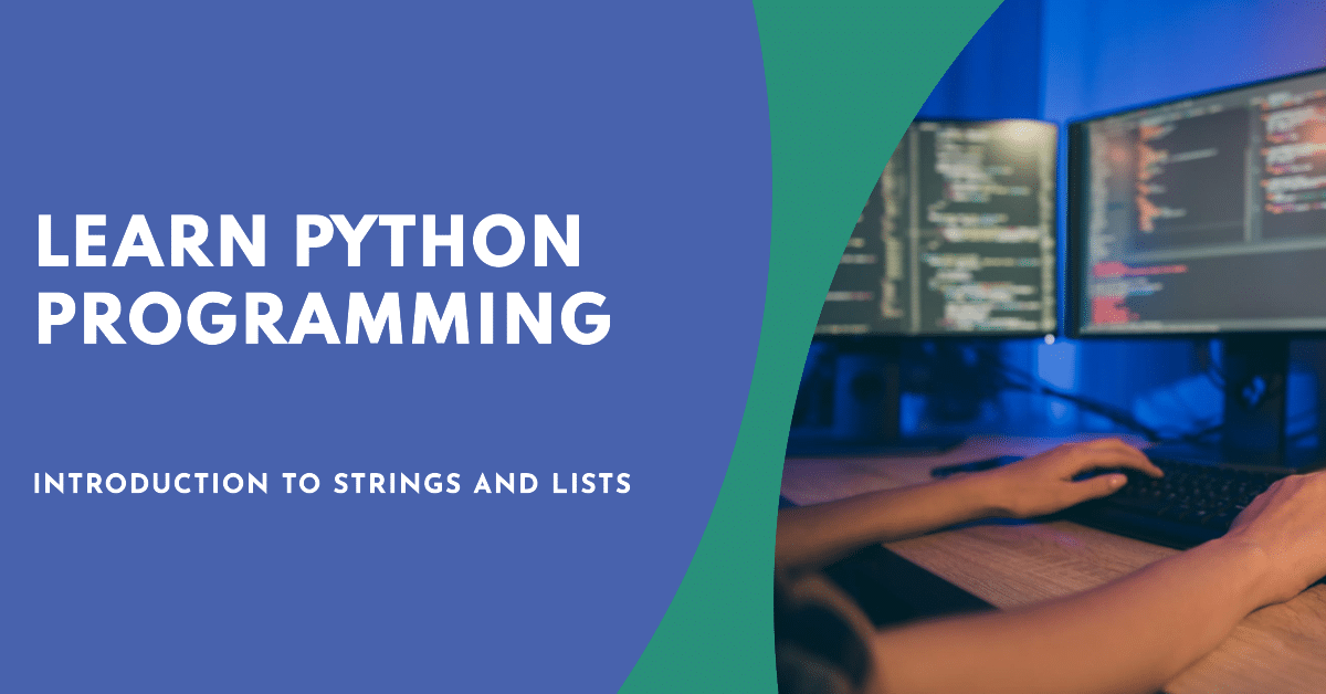 strings and lists in Python Programming